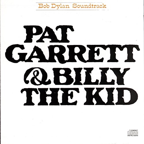 Bob Dylan - Pat Garrett and Billy the Kid - Zortam Music