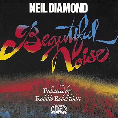 Neil Diamond - Beautiful Noise - Zortam Music