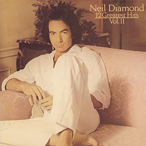 Neil Diamond - 12 Greatest Hits Vol. 2 - Zortam Music