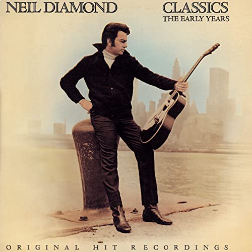 Neil Diamond - Classics The Early Years - Zortam Music