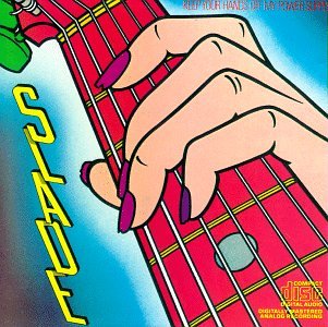 SLADE - My Oh My Lyrics - Zortam Music