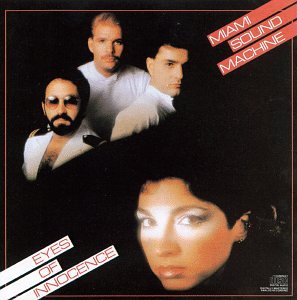 Miami Sound Machine - Eyes Of Innocence - Zortam Music