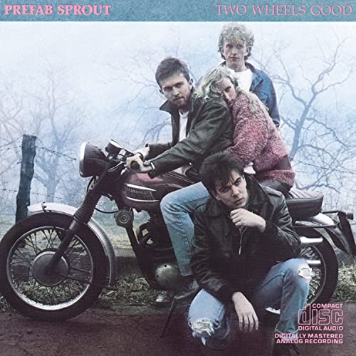 Prefab Sprout - Two Wheels Good - Zortam Music