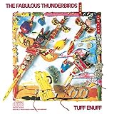 Tuff Enuff by The Fabulous Thunderbirds
