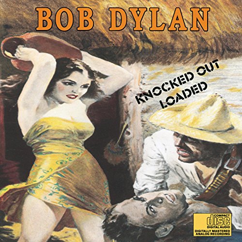 Bob Dylan - Knocked Out Loaded - Zortam Music