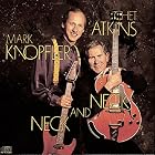 Neck and Neck by Chet Atkins, Mark Knopfler