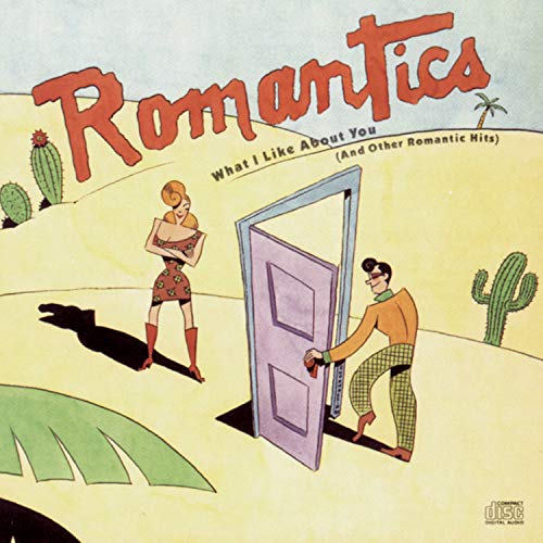 The Romantics - What I Like About You - Zortam Music