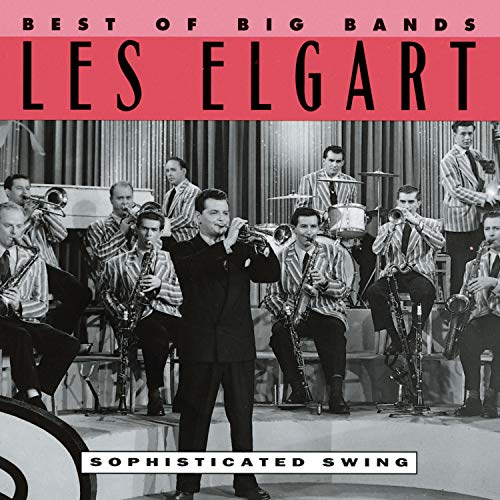 Sophisticated Swing: Best of the Big Bands, Vol. 2