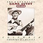 The Essential Gene Autry: 1933-1946 by Gene Autry