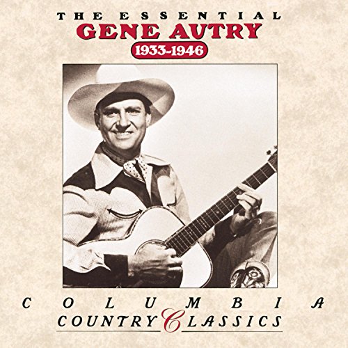 Gene Autry - The Essential Gene Autry - Zortam Music