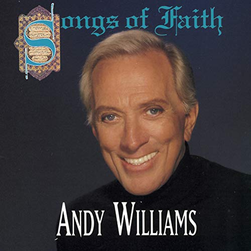 Andy Williams - Songs of Faith - Zortam Music
