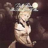 Slow Dancing with the Moon by Dolly Parton