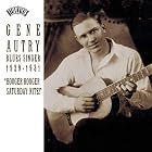 Gene Autry: Blues Singer, 1929-1931 by Gene Autry
