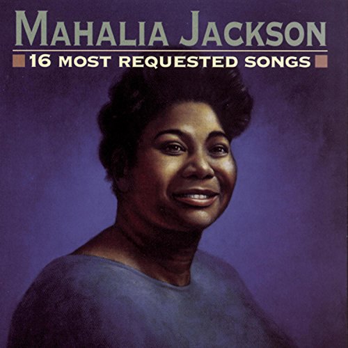16 Most Requested Songs by Mahalia Jackson album cover