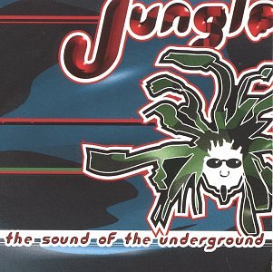 Jungle: The Sound of the Underground