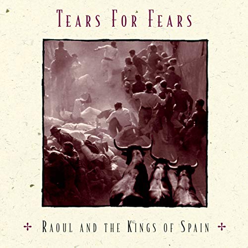 Tears For Fears - Los Reyes Católicos (Reprise) Lyrics - Zortam Music