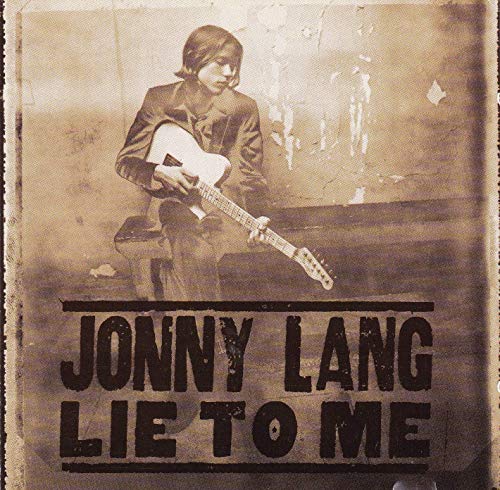 Lang, Jonny - Lie to Me - Zortam Music