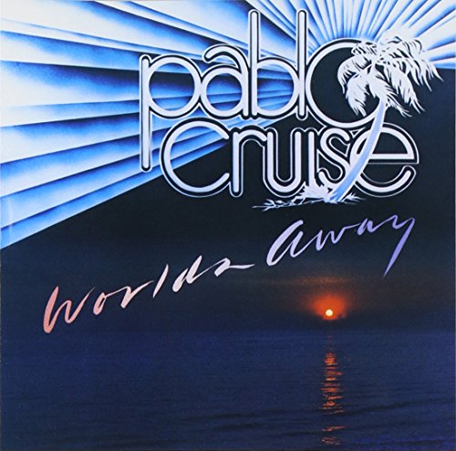 Worlds Away by Pablo Cruise album cover