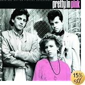 Pretty In Pink: Original Motion Picture Soundtrack
