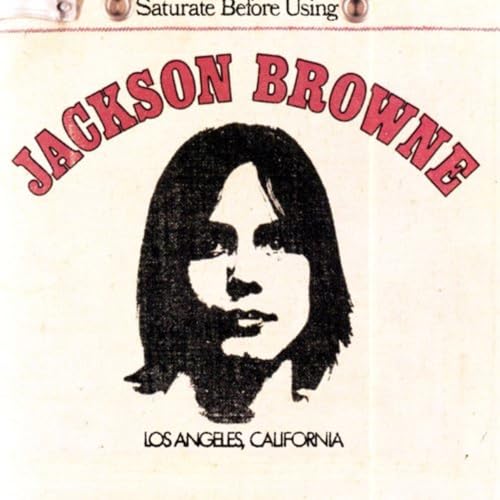 Jackson Browne (Saturate Before Using) by Jackson Browne album cover