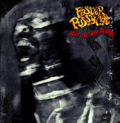 FASTER PUSSYCAT - Ain
