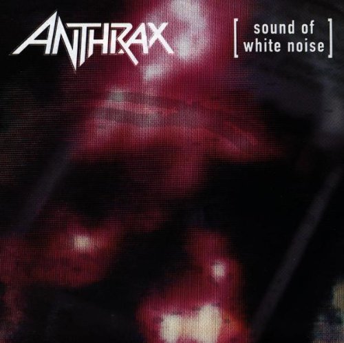ANTHRAX - Sound Of White Noise - Zortam Music