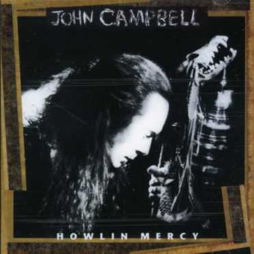 John Campbell - Howlin Mercy - Zortam Music