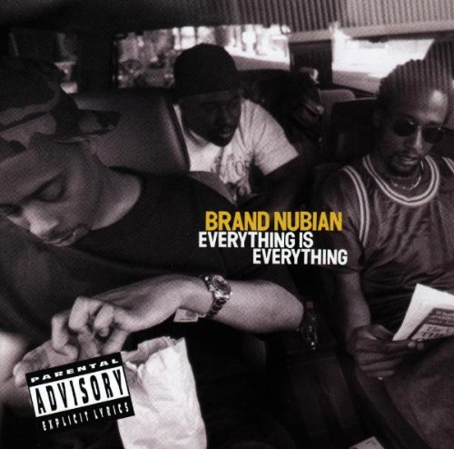 Brand Nubian - Everything Is Everything - Zortam Music