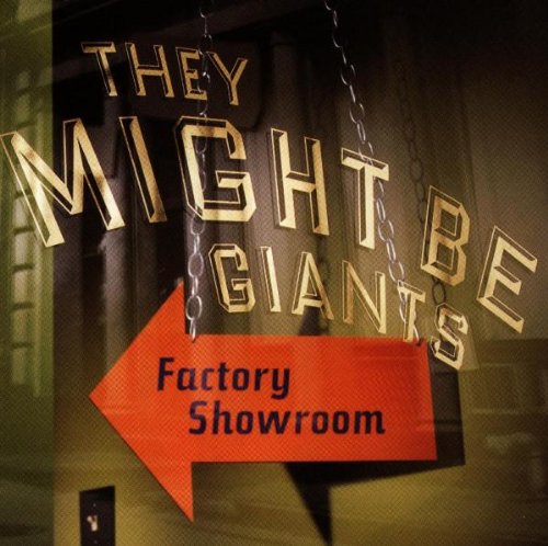 They Might Be Giants - Factory Showroom - Zortam Music