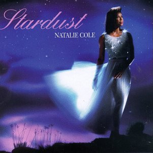 Natalie Cole - Stardust Lyrics - Zortam Music