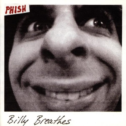 PHISH - Billy Breathes Lyrics - Zortam Music
