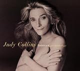 Forever: An Anthology by Judy Collins