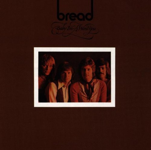 Bread - Baby I
