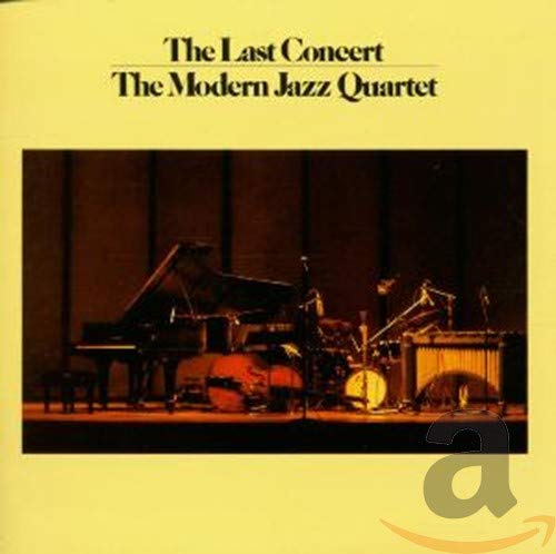 The Modern Jazz Quartet - The Last Concert - Zortam Music