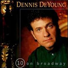 Dennis Deyoung - 10 On Broadway Cover Download