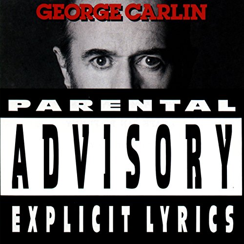 George Carlin - Parental Advisory: Explicit Lyrics - Zortam Music