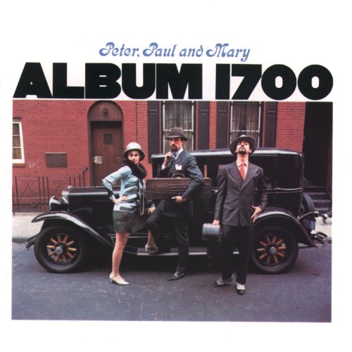 Peter, Paul, and Mary - Album 1700 - Zortam Music