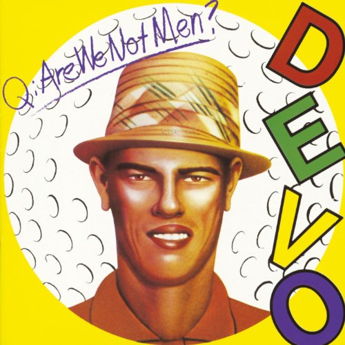 DEVO - Q: Are We Not Men? A: We Are Devo! - Zortam Music