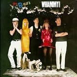 Whammy by B-52's
