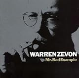 Mr. Bad Example by Warren Zevon
