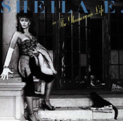 Sheila E - Glamorous Life Lyrics - Zortam Music