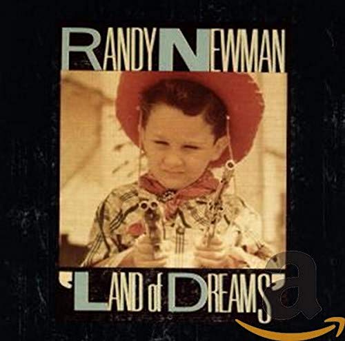 Randy Newman - Land of Dreams - Zortam Music