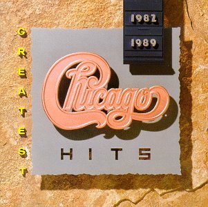 Chicago - Greatest Hits, 1982-89 - Zortam Music Chicago - Greatest Hits, 1982-89 - Zortam Music