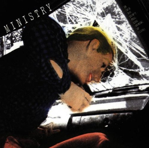 Ministry - In Case You Didn