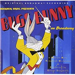Bugs Bunny on Broadway&nbsp;-&nbsp;Soundtrack