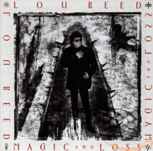 Lou Reed - Magic and Loss - Zortam Music