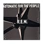 Automatic for the People