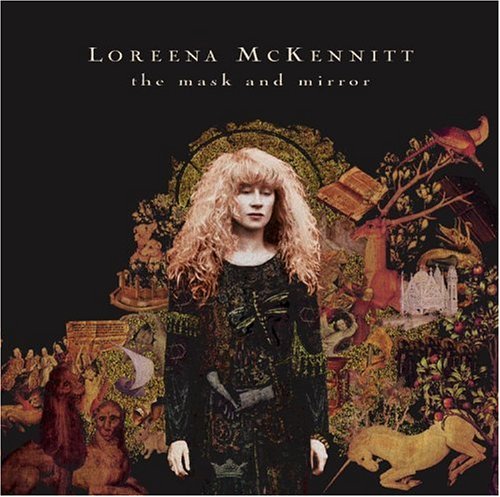 Loreena McKennitt - The Mask & The Mirror - Zortam Music