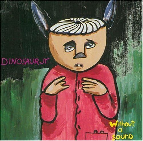 Dinosaur Jr. - Without a Sound - Zortam Music