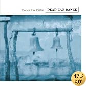 Toward the Within Live Soundtrack by Dead Can Dance
